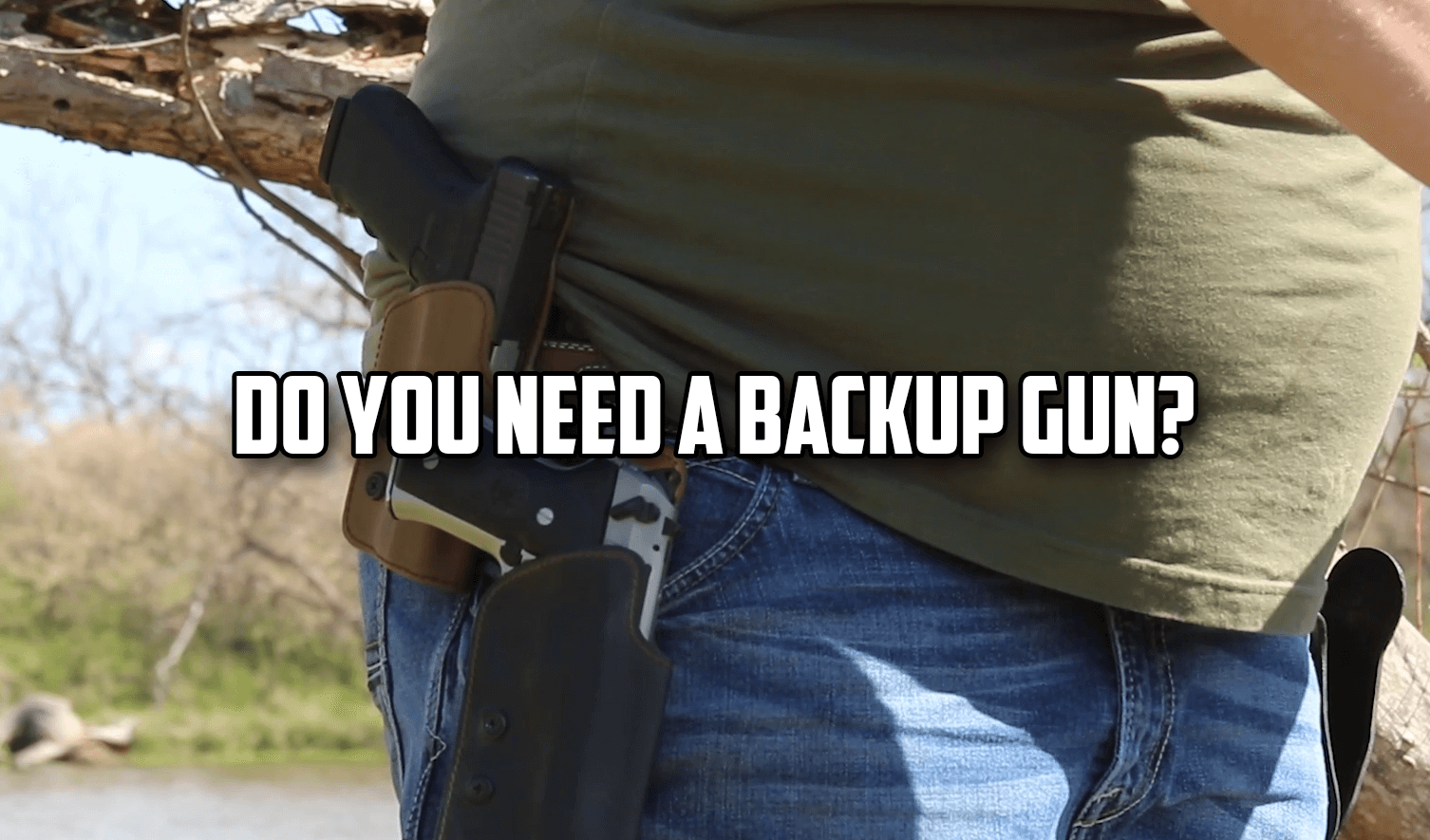 Do You Need A Backup Gun?