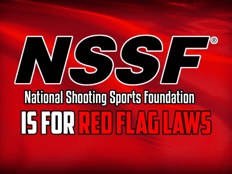 Does NSSF Support Red Flag Laws?