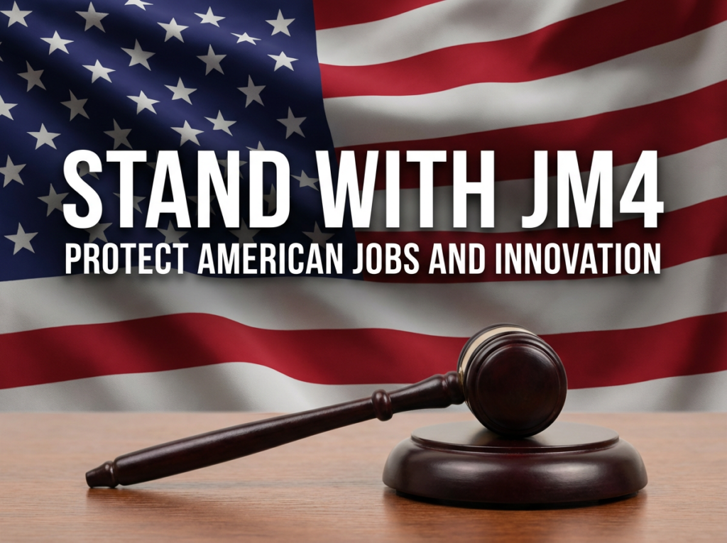 Stand with JM4 Protect American Jobs and Innovation